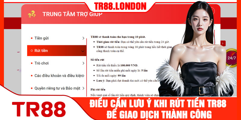 Điều Cần Lưu Ý Khi Rút Tiền TR88 Để Giao Dịch Thành Công