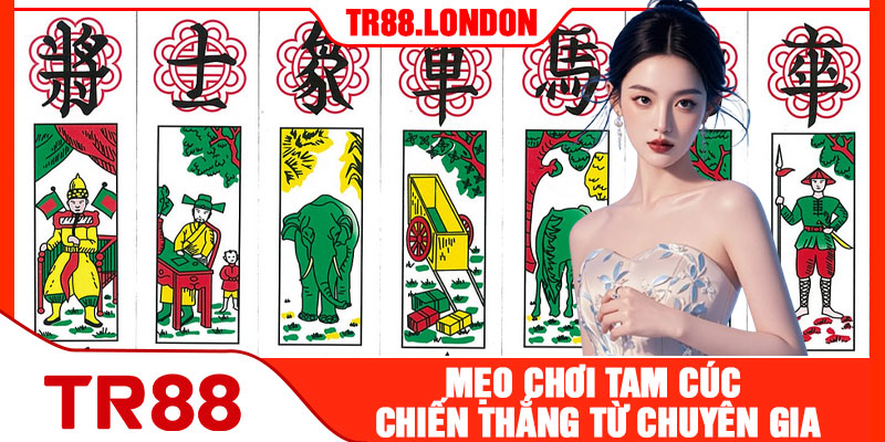 Mẹo Chơi Tam Cúc Chiến Thắng Từ Chuyên Gia