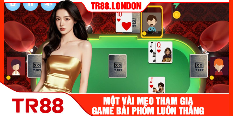 Một Vài Mẹo Tham Gia Game Bài Phỏm Luôn Thắng 