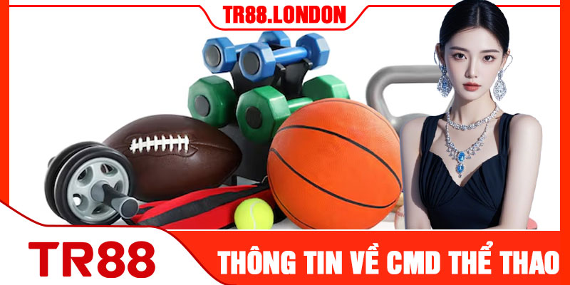 Thông Tin Về CMD Thể Thao