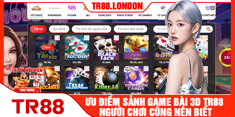 Ưu Điểm Sảnh Game Bài TR88 Người Chơi Cũng Nên Biết